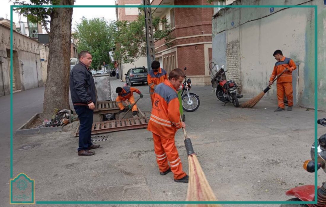 از لایروبی انهار تا رفت و روب معابر و امحاء برچسب‌های غیر‌مجاز